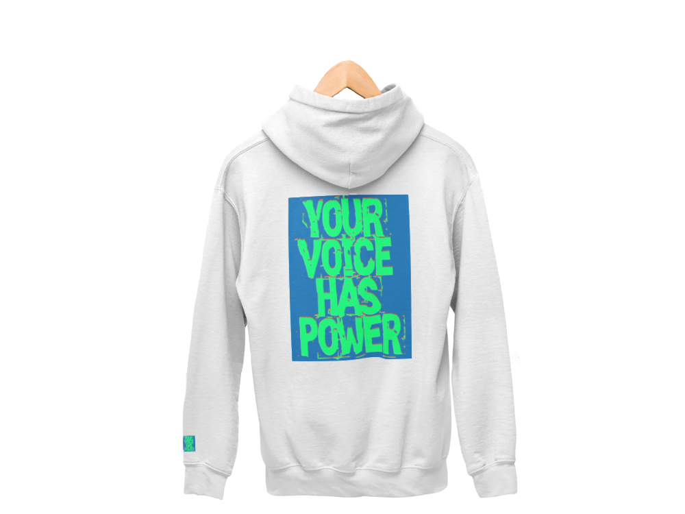 Your Voice has power Inspirational Hoodie