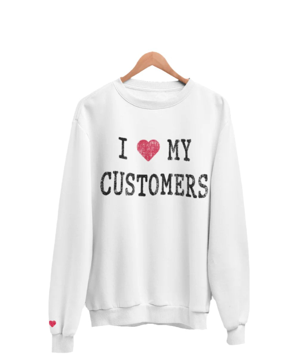 i love my customers, motivational shirts, tops, black hoodie, sweater, free shipping, positivity, ontario, canada, usa,